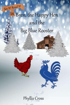 Paperback Bren, The Happy Hen and the Big Blue Rooster Book