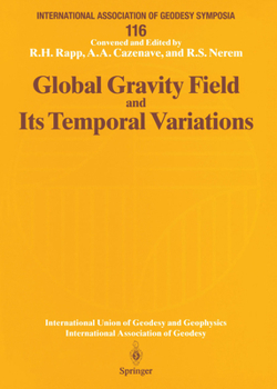 Paperback Global Gravity Field and Its Temporal Variations: Symposium No. 116 Boulder, Co, Usa, July 12, 1995 Book