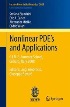Paperback Nonlinear Pde's and Applications: C.I.M.E. Summer School, Cetraro, Italy 2008, Editors: Luigi Ambrosio, Giuseppe Savaré Book