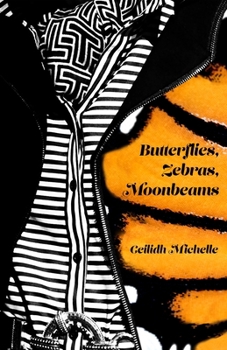 Paperback Butterflies, Zebras, Moonbeams Book