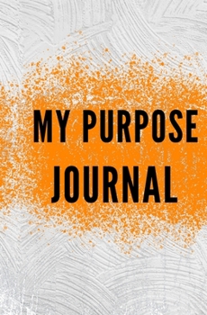 Paperback My Purpose Journal Book