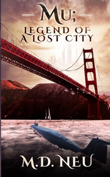 Paperback Mu; Legend of a Lost City: A suspenseful and gripping urban fantasy novel Book