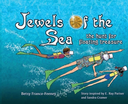 Hardcover Jewels of the Sea: the hunt for floating treasure Book