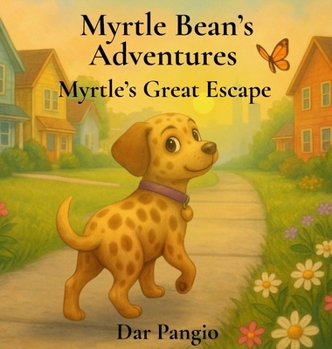 Myrtle Bean's Adventures: Myrtle's Great Escape