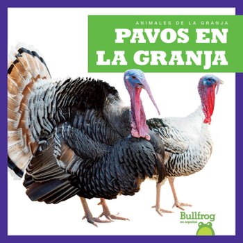 Library Binding Pavos En La Granja (Turkeys on the Farm) [Spanish] Book