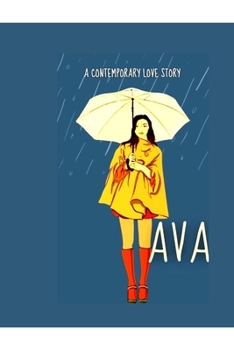 Paperback Ava: A contemporary romance story Book