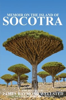 Paperback Socotra: Memoir on the Island of Socotra Book