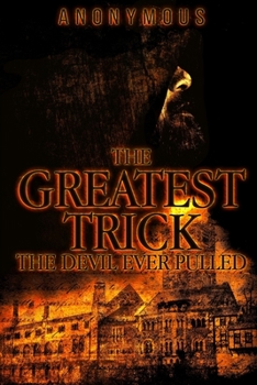 Paperback The Greatest Trick The Devil Ever Pulled Book