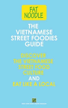 Paperback The Vietnamese Street Foodies Guide Book