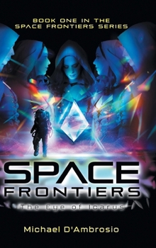 Hardcover Space Frontiers: The Eye of Icarus Book