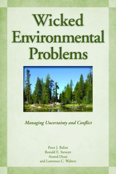 Paperback Wicked Environmental Problems: Managing Uncertainty and Conflict Book