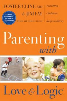 Hardcover Parenting with Love and Logic: Teaching Children Responsibility Book