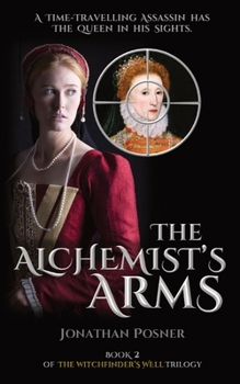 The Alchemist's Arms - Book #2 of the Witchfinder's Well