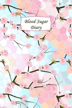Blood Sugar Diary: Portable Diabetes, Blood Sugar Logbook. Daily Readings For 106 weeks. Before & After for Breakfast, Lunch , Dinner, Bedtime.