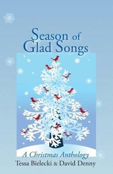 Paperback Season of Glad Songs: A Christmas Anthology Book