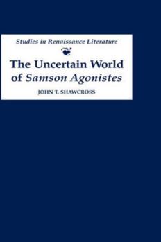 Hardcover The Uncertain World of 'Samson Agonistes' Book