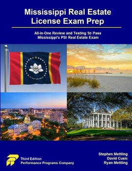 Paperback Mississippi Real Estate License Exam Prep: All-in-One Review and Testing to Pass Mississippi's PSI Real Estate Exam Book