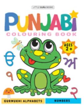 Paperback Punjabi Colouring Book: Gurmukhi Alphabets and Numbers Book