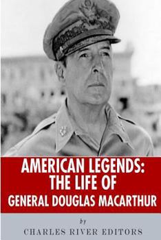 American Legends: The Life of General Douglas MacArthur - Book  of the American Legends