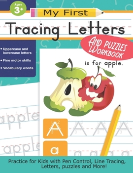 Paperback My First Tracing Letters and Puzzles Workbook: Practice for Kids with Pen Control, Line Tracing, Letters, puzzles and More! Book