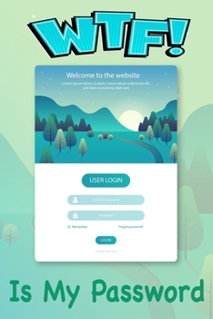 WTF Is My Password: WTF Is My Password Book And Other Sh t I Can't Remember.-With Alphabetical Tabs.- Gifts for Christmas, Birthday and Valentine's Day.-Cream Paper.