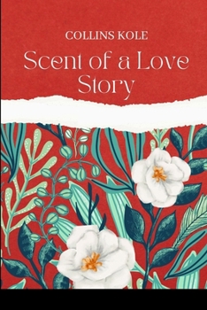Paperback Scent of a Love Story Book