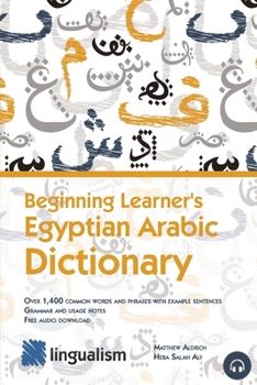 Beginning Learner's Egyptian Arabic Dictionary