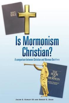 Paperback Is Mormonism Christian?: A Comparison Between Christian and Mormon Doctrines Book
