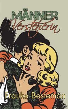 Paperback M?nnerVersteherin: Das Handbuch f?r verzweifelte Frauen [German] Book