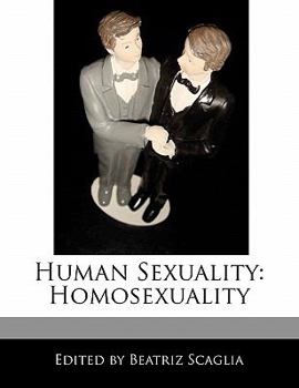 Paperback Human Sexuality: Homosexuality Book