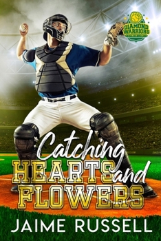Catching Hearts and Flowers: Seymour Lions (Diamond Warriors)