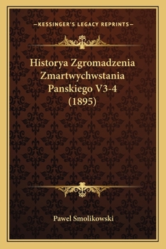 Paperback Historya Zgromadzenia Zmartwychwstania Panskiego V3-4 (1895) [Polish] Book