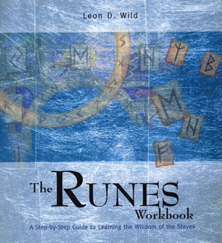 Paperback The Runes Workbook: A Step-By-Step Guide to Learning the Wisdom of the Slaves Book