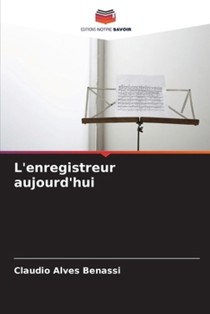 Paperback L'enregistreur aujourd'hui [French] Book