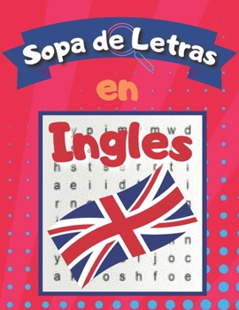 Paperback Sopa de letras en Inglés: Libro de Sopa de Letras para Adultos y Niños para Aprender Ingles Book