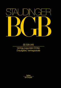 Hardcover §§ 328-345: (Vertrag Zugunsten Dritter, Draufgabe, Vertragsstrafe) [German] Book