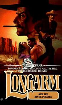 Longarm 236: Longarm and the River Pirates (Longarm) - Book #236 of the Longarm
