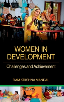 Hardcover Women in Development: Challenges and Achievement Book