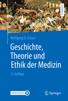 Paperback Geschichte, Theorie Und Ethik Der Medizin [German] Book