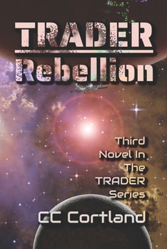 Paperback Trader - Rebellion: Third Novel in the Trader Series Book