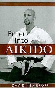 Paperback Enter Into Aikido Book
