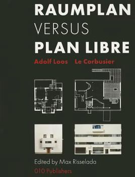 Paperback Adolf Loos & Le Corbusier: Raumplan Versus Plan Libre Book