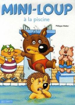 Mini-Loup à la piscine - Book #8 of the Mini-Loup