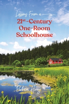 Paperback Lessons from a 21st-Century One-Room Schoolhouse Book