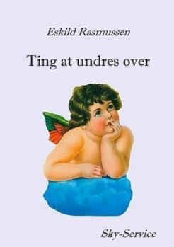 Paperback Ting at undres over [Danish] Book