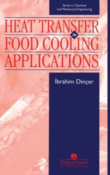 Hardcover Heat Transfer In Food Cooling Applications Book