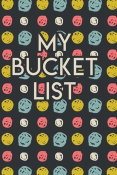 Paperback My Bucket List: A Creative Journal for Tracking Adventures Book