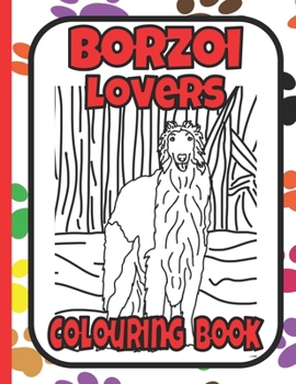 Paperback Borzoi Lovers Colouring Book: Borzoi dog gift Book