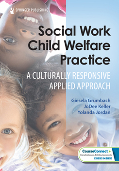 Paperback Social Work Child Welfare Practice: A Culturally Responsive Applied Approach Book