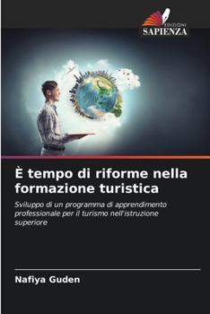 Paperback È tempo di riforme nella formazione turistica [Italian] Book